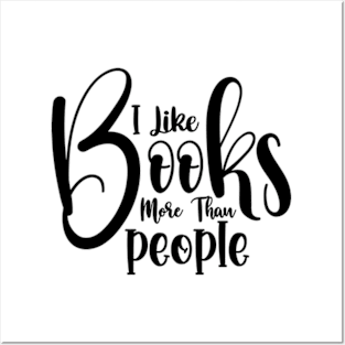 I Like Books More Than People Cute Reader Bookworm Gifts 2024 Posters and Art